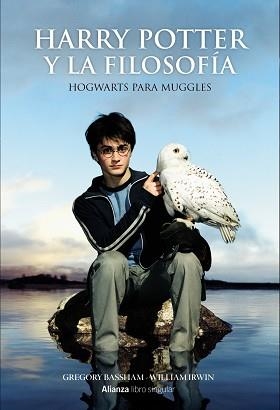 HARRY POTTER Y LA FILOSOFIA. HOGWARTS PARA MUGGLES | 9788441538566 | IRWIN,WILLIAM BASSHAM,GREGORY