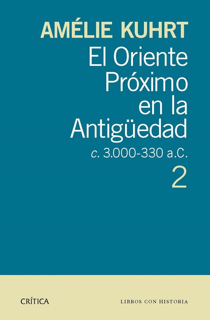 ORIENTE PROXIMO EN LA ANTIGUEDAD. VOL.2 C.3000-330 A.C. | 9788498926897 | KUHRT,AMELIE