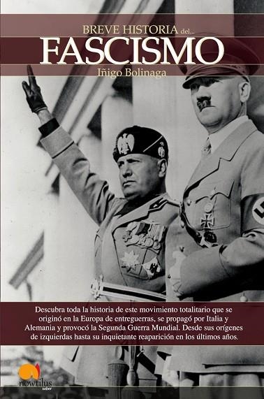 BREVE HISTORIA DEL FASCISMO | 9788497634526 | BOLINAGA,IÑIGO