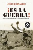 ES LA GUERRA! LAS MEJORES ANECDOTAS DE LA HISTORIA MILITAR | 9788416240715 | HERNANDEZ,JESUS