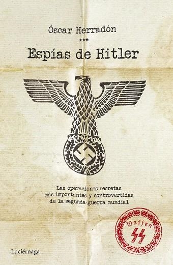 ESPIAS DE HITLER | 9788416694037 | HERRADON,OSCAR