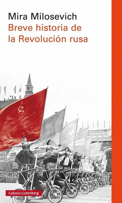 BREVE HISTORIA DE LA REVOLUCIÓN RUSA | 9788416734757 | MILOSEVICH, MIRA