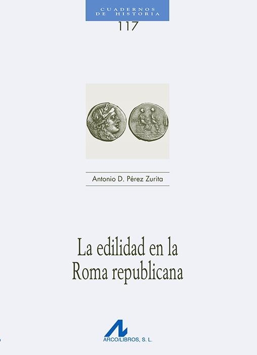 EDILIDAD EN LA ROMA REPUBLICANA | 9788476358818 | PEREZ ZURITA,ANTONIO D.