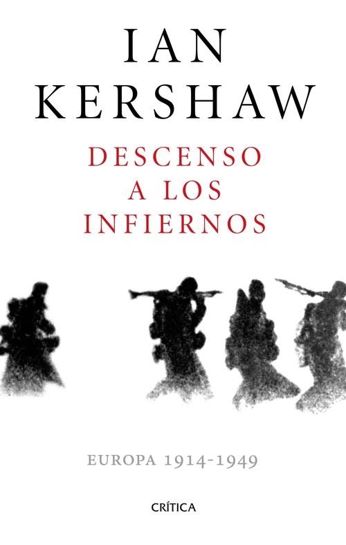 DESCENSO A LOS INFIERNOS. EUROPA 1914-1949 | 9788498929478 | KERSHAW,IAN