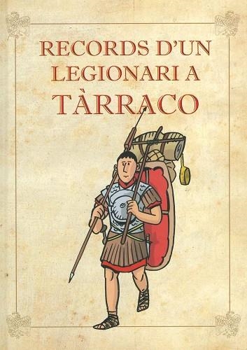 RECORDS D,UN LEGIONARI A TARRACO | 9788489124387