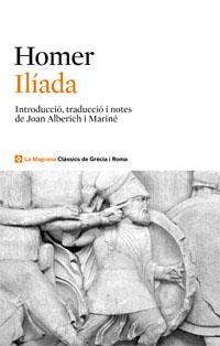 ILIADA (INTRODUCCIO, TRADUCCIO I NOTESJOAN ALBERICH I MARINE) | 9788482645506 | HOMERO