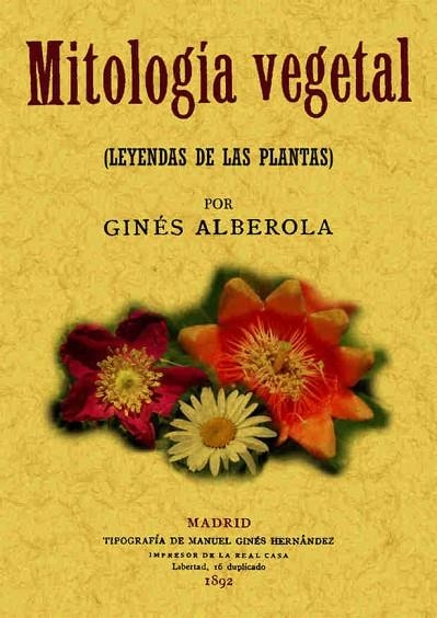 MITOLOGIA VEGETAL. LEYENDAS DE LAS PLANTAS | 9788490014233 | ALBEROLA,GINES