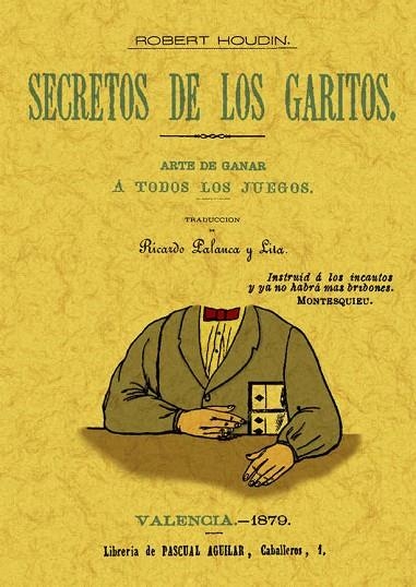 SECRETOS DE LOS GARITOS. ARTE DE GANAR A TODOS LOS JUEGOS | 9788490012994 | HOUDIN,ROBERT