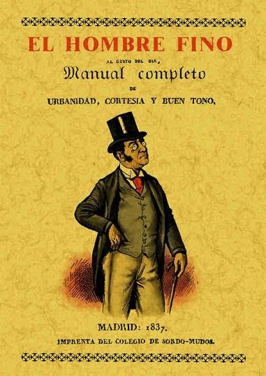 HOMBRE FINO. MANUAL COMPLETO DE URBANIDAD Y CORTESIA | 9788495636706 | REMENTERIA Y FICA,MARIANO DE