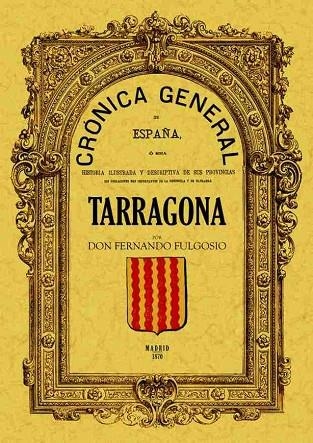 CRONICA DE LA PROVINCIA DE TARRAGONA | 9788497617932 | FULGOSIO,FERNANDO