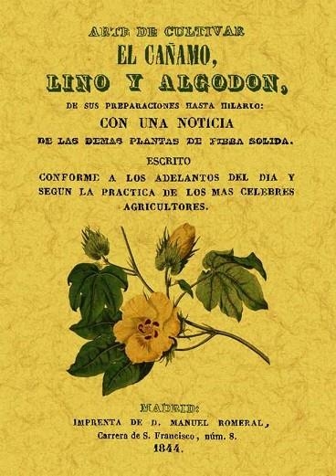 ARTE DE CULTIVAR EL CAÑAMO, LINO Y ALGODON | 9788497619547 | ANÓNIMO