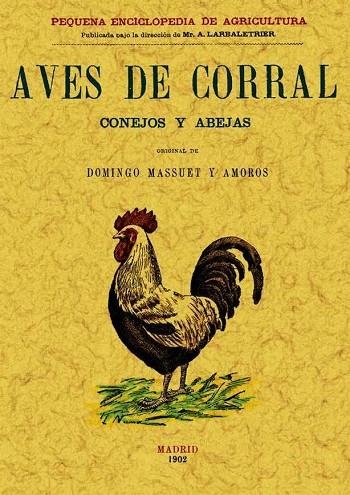 AVES DE CORRAL, CONEJOS Y ABEJAS | 9788497614061 | MASSUET Y AMOROS,DOMINGO