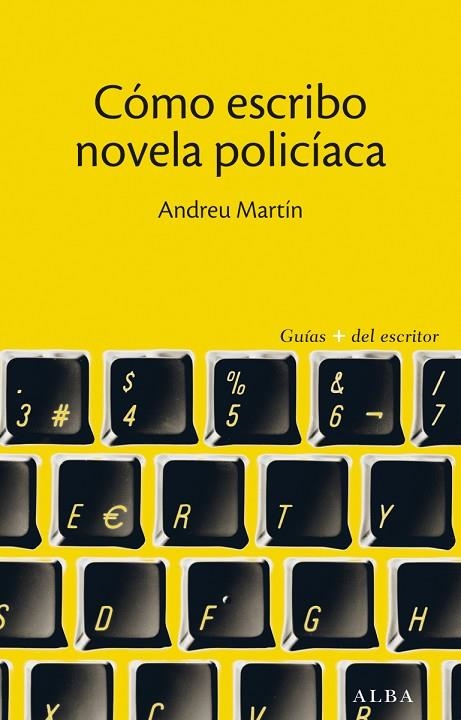 COMO ESCRIBO NOVELA POLICIACA | 9788490650608 | MARTIN,ANDREU