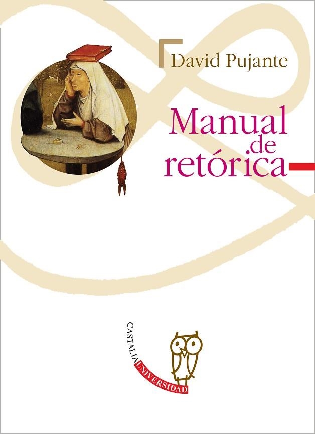 MANUAL DE RETORICA | 9788497400862 | PUJANTE,DAVID