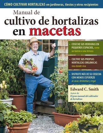 MANUAL DE CULTIVO DE HORTALIZAS EN MACETAS | 9788428215732 | SMITH,EDWARD C.