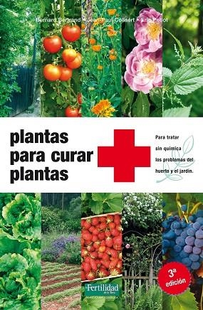 PLANTAS PARA CURAR PLANTAS | 9788494058257 | PETIOT,ERIC BERTRAND,BERNARD COLLAERT,JEAN-PAUL