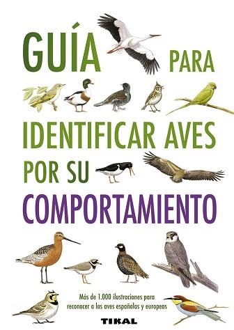 GUÍA PARA IDENTIFICAR AVES POR SU COMPORTAMIENTO | 9788499281070 | COUZENS, DOMINIC