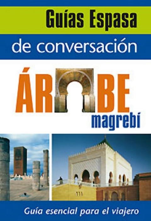 GUIAS DE CONVERSACION ARABE MAGREBI | 9788467027440 | AA. VV.