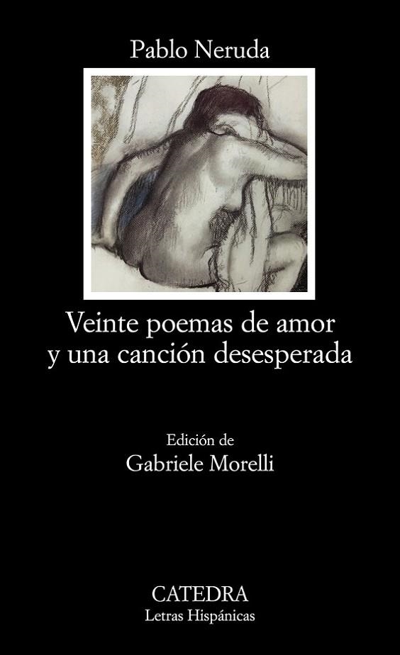 VEINTE POEMAS DE AMOR Y UNA CANCION DESESPERADA | 9788437624662 | NERUDA,PABLO