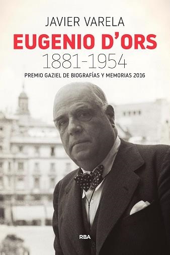 EUGENIO D'ORS 1881-1954  | 9788490568330 | VARELA TORTAJADA, JAVIER