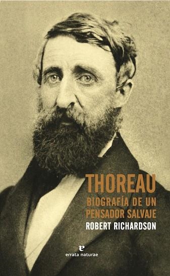 THOREAU BIOGRAFIA DE UN PENSADOR SALVAJE | 9788416544400 | RICHARDSON,ROBERT