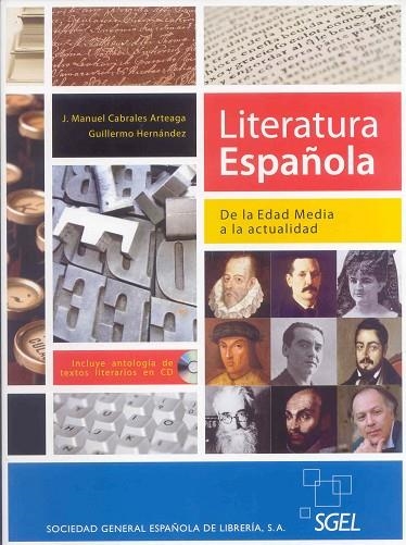 LITERATURA ESPAÑOLA DE LA EDAD MEDIA A LA ACTUALIDAD | 9788497784481 | CABRALES ARTEAGA,JOSE HERNANDEZ,GUILLERMO