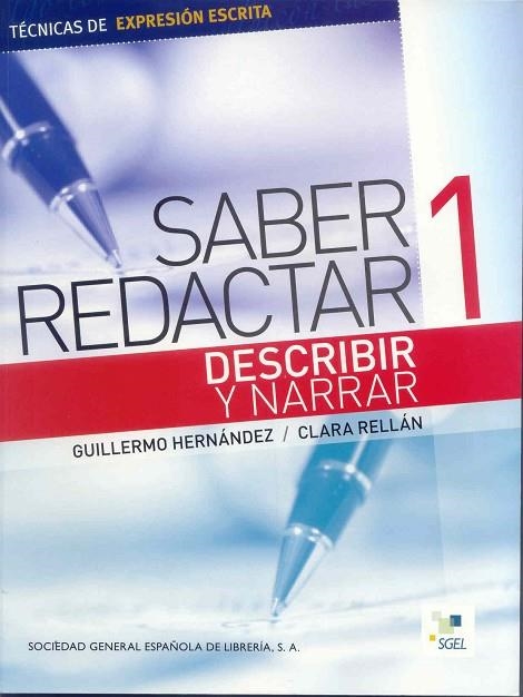 SABER REDACTAR 1. DESCRIBIR Y NARRAR | 9788497783941 | HERNANDEZ,GUILLERMO RELLAN,CLARA