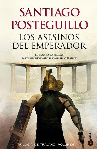 LOS ASESINOS DEL EMPERADOR (TRILOGIA DE TRAJANO 1) | 9788408118329 | POSTEGUILLO,SANTIAGO