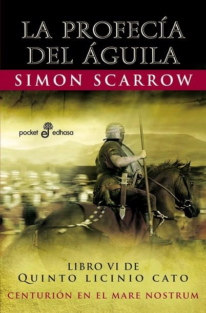 PROFECIA DEL AGUILA. LIBRO VI QUINTO LICINIO CATO | 9788435019330 | SCARROW,SIMON