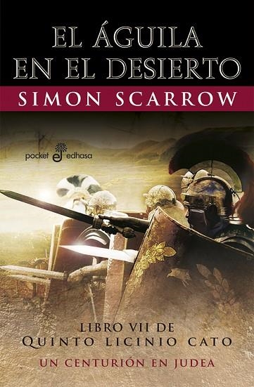 AGUILA EN EL DESIERTO. LIBRO VII QUINTO LICINIO CATO | 9788435019873 | SCARROW,SIMON