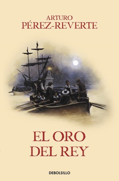 ORO DEL REY. CAPITAN ALATRISTE 4 | 9788466329170 | PEREZ REVERTE,ARTURO