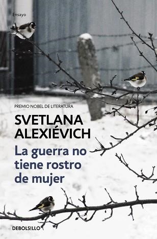 LA GUERRA NO TIENE ROSTRO DE MUJER | 9788466338844 | ALEXIEVICH,SVETLANA (P.NOBEL LITERATURA 2015)