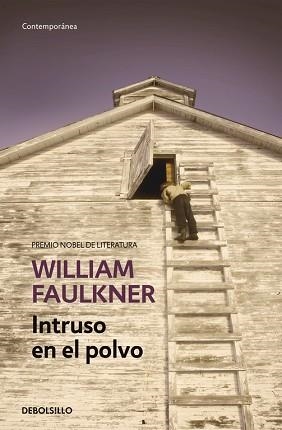 INTRUSO EN EL POLVO | 9788490628195 | FAULKNER,WILLIAM(NOBEL LITERATURA1949)