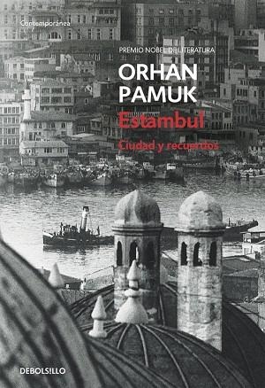 ESTAMBUL. CIUDADES Y RECUERDOS | 9788499080314 | PAMUK,ORHAN(NOBEL LITERATURA 2006)