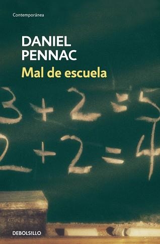 MAL DE ESCUELA. PREMIO RENAUDOT 2007 | 9788499080246 | PENNAC,DANIEL