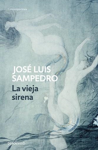 VIEJA SIRENA | 9788497930222 | SAMPEDRO,JOSE LUIS