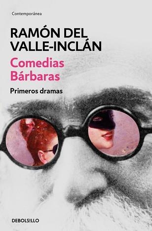 COMEDIAS BÁRBARAS. PRIMEROS DRAMAS. OBRAS COMPLETAS 2 | 9788466337472 | DEL VALLE-INCLAN, RAMON