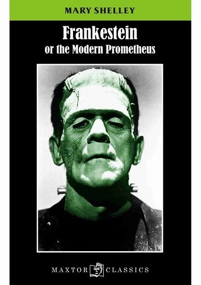 FRANKENSTEIN OR THE MODERN PROMETHEUS | 9788490019344 | SHELLEY,MARY W.