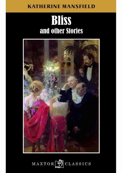 BLISS AND OTHER STORIES | 9788490019306 | MANSFIELD,KATHERINE