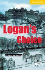 LOGAN,S CHOICE | 9780521795067 | MACANDREW,RICHARD