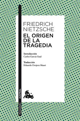 ORIGEN DE LA TRAGEDIA | 9788467025408 | NIETZSCHE,FRIEDRICH