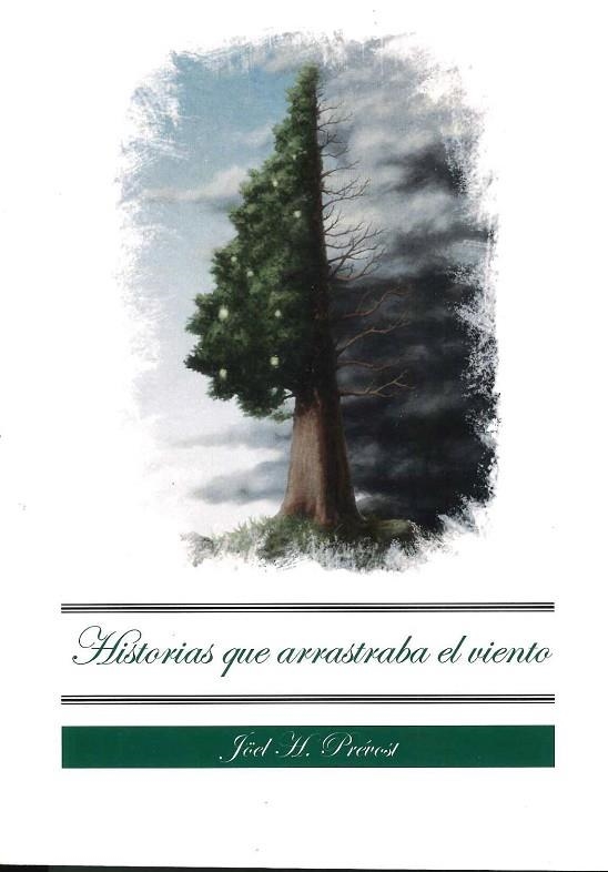 HISTORIAS QUE ARRASTRABA EL VIENTO | 9788494485367 | PREVOST,JOEL H.