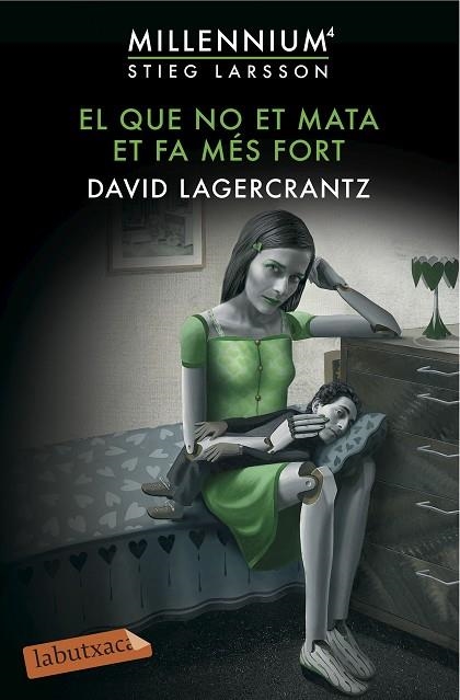 EL QUE NO ET MATA ET FA MES FORT MILLENNIUM 4 | 9788416600144 | LARSSON,STIEG LAGERCRANZT,DAVID