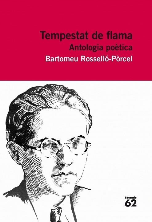 TEMPESTAT DE FLAMA. ANTOLOGIA POETICA | 9788415192848 | ROSSELLO-PORCEL,BARTOMEU