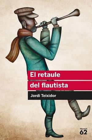 RETAULE DEL FLAUTISTA | 9788492672417 | TEIXIDOR,JORDI