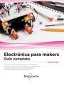 ELECTRÓNICA PARA MAKERS. GUÍA COMPLETA | 9788426724496 | ALIVERTI , PAOLO