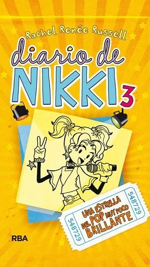 DIARIO DE NIKKI 3. UNA ESTRELLA DEL POP MUY POCO BRILLANTE | 9788427201378 | RUSSELL,RACHEL RENEE