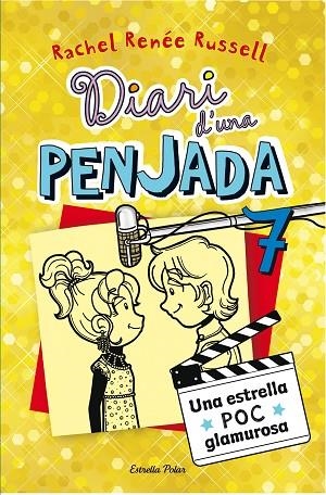 DIARI D,UNA PENJADA 7. UNA ESTRELLA POC GLAMUROSA | 9788490574713 | RUSSELL,RACHEL RENEE