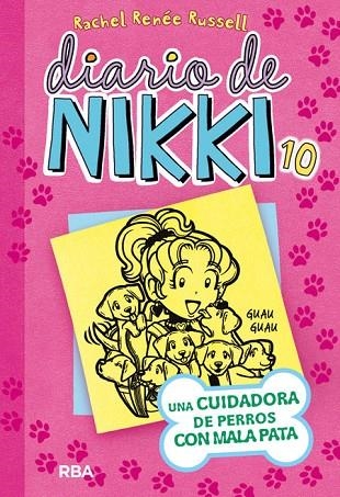 DIARIO DE NIKKI 10. UNA CUIDADORA DE PERROS CON MALA PATA | 9788427210134 | RUSSELL,RACHEL RENEE