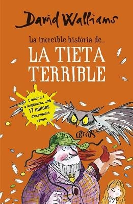 INCREIBLE HISTORIA DE LA TIETA TERRIBLE | 9788490434185 | WALLIAMS,DAVID